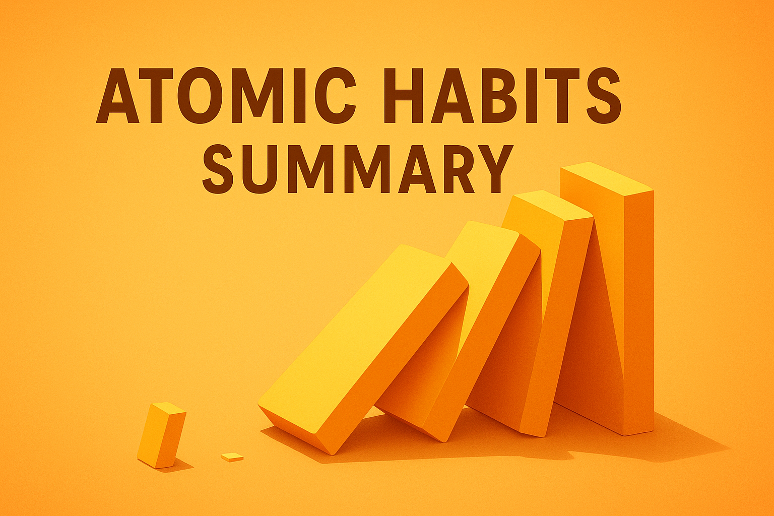 Illustration of small domino triggering a chain of large dominos with the text ‘Atomic Habits Summary’ – representing how tiny habits lead to big results.